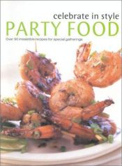 book cover of Celebrate in Style Party Food by Christine Ingram