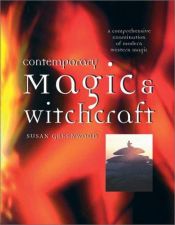 book cover of Contemporary Magic and Witchcraft: A Comprehensive Examination of Modern Western Magic by Susan Greenwood