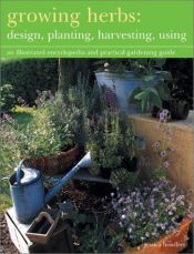 book cover of Growing herbs: A practical guide to designing, planting and growing by Jessica Houdret