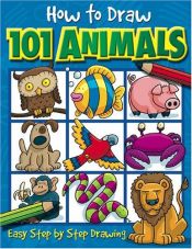 book cover of How to Draw 101 Animals (How to Draw) by Dan Green