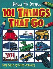 book cover of 101 Things That Go by Dan Green