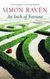 book cover of An Inch of Fortune by Simon Raven