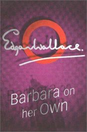 book cover of Barbara On Her Own by Edgar Wallace