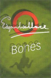 book cover of Bones (A Sanders of the river book) by Edgar Wallace
