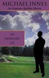 book cover of An Awkward Lie (A Sir John Appleby Mystery) by Michael Innes