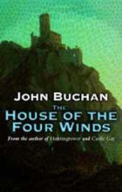 book cover of The House of the Four Winds by ジョン・バカン