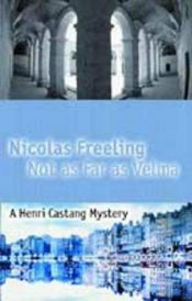 book cover of Not as Far as Velma by Nicolas Freeling