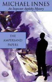 book cover of The Ampersand Papers by Michael Innes