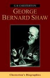 book cover of George Bernard Shaw by Gilbert Keith Chesterton