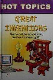 book cover of Hot Topics: Great Inventions (Hot Topics) by Chris Oxlade