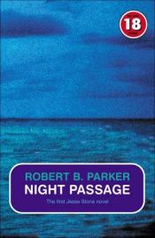 book cover of Night Passage by Robert B. Parker