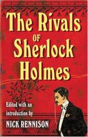 book cover of Rivals of Sherlock Holmes by Nick Rennison