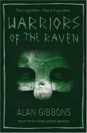 book cover of Warriors of the Raven (Legendeer Trilogy) by Alan Gibbons