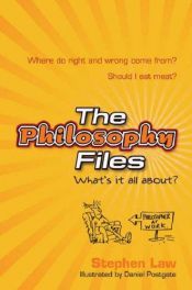 book cover of The philosophy files by Stephen Law