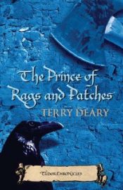 book cover of The Prince of Rags and Patches (Tudor Terror) by Terry Deary