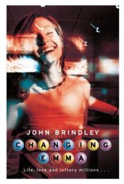 book cover of Changing Emma by John Brindley