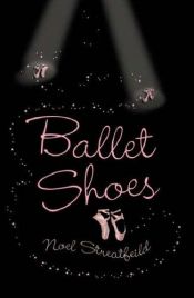 book cover of Ballet Shoes by Noel Streatfeild