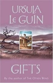 book cover of Gifts by ურსულა კრებერ ლე გუინი