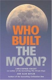 book cover of Who Built the Moon by Christopher Knight