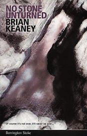 book cover of No Stone Unturned by Brian Keaney