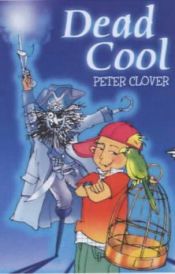 book cover of Dead Cool by Peter Clover