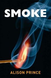 book cover of Smoke (gr8reads) by Alison Prince
