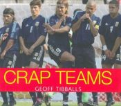 book cover of Crap Teams by Geoff Tibballs