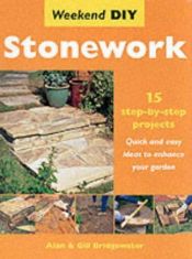 book cover of Stonework (Weekend DIY) by Alan Bridgewater