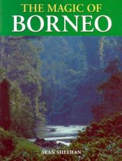 book cover of The Magic Of Borneo (The Magic Series) by Sean Sheehan