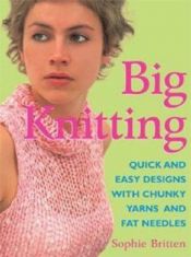 book cover of Big Knitting by Sophie Britten
