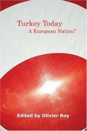 book cover of Turkey today : a European country? by Olivier Roy