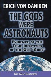 book cover of De goden wáren astronauten het ware verhaal van de hemelse oorlog by Έριχ φον Ντένικεν