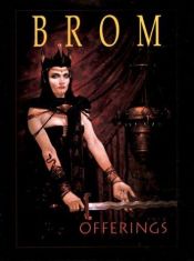 book cover of Offerings: the Art of Brom (Paper Tiger) by Brom