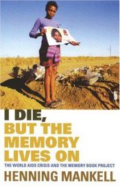 book cover of Ik sterf, de herinnering leeft by Henning Mankell