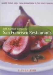 book cover of The Rough Guide to San Francisco Restaurants 2004 edition (Rough Guide Mini Guides) by Rough Guides