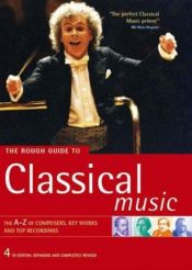 book cover of Rough Guide To Classical Music, The (Rough Guide Music Reference) - 4th edition by Rough Guides