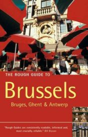 book cover of The Rough Guide to Brussels: Including Bruges, Ghent and Antwerp by Phil Lee