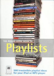 book cover of The Rough Guide to Playlists by Mark Ellingham