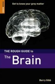 book cover of The Rough Guide to the Brain 1 (Rough Guide Reference) by Rough Guides