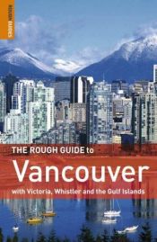 book cover of The Rough Guide to Vancouver (Rough Guide Travel Guides) by Tim Jepson