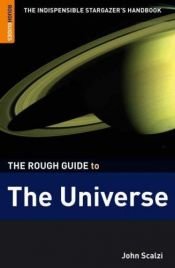 book cover of The Rough Guide to the Universe by Джон Скальци