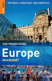 book cover of The Rough Guide to Europe on a Budget 1 (Rough Guide Travel Guides) by Rough Guides