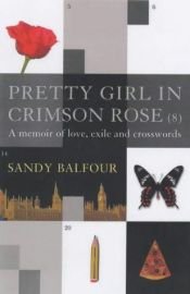 book cover of Pretty Girl in Crimson Rose by Sandy Balfour