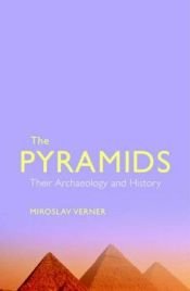 book cover of The Pyramids by Miroslav Verner