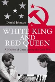 book cover of White King and Red Queen by Daniel Johnson