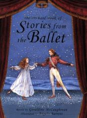 book cover of The Orchard Book of Stories from the Ballet by 洁若婷·麦考琳