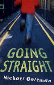 book cover of Going Straight (Black Apples S.) by Michael Coleman