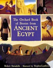 book cover of Orchard Book of Stories from Ancient Egypt by Robert Swindells