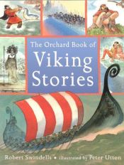 book cover of The Orchard Book of Viking Stories (Orchard Book of) by Robert Swindells