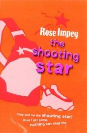 book cover of The Shooting Star by Rose Impey